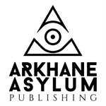 Arkhane Asylum Publishing - Canadian Exclusive