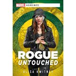 Rogue: Untouched (Marvel: Heronies) (BOOK)