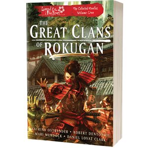 The Great Clans of Rokugan: The Collected Novellas Volume 1 ^ JAN 2022