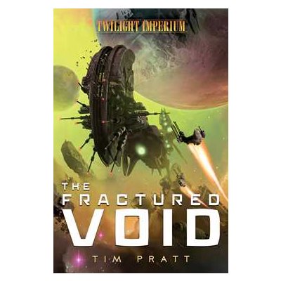 The Fractured Void (Twilight Imperium) (BOOK)