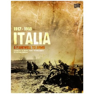 Italia 1917-1918: A Farwell To Arms ^ APR 2024