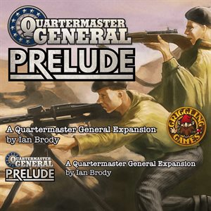 Quartermaster General WW2 Prelude ^ MAR 2022