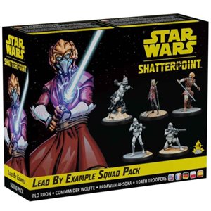 Star Wars: Shatterpoint: Lead By Example Squad Pack ^ FEB 16 2024