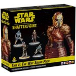 Star Wars Shatterpoint: This is the Way Squad Pack ^ NOV 1 2024