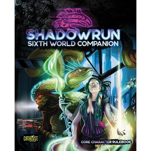 Shadowurun: Sixth World Companion (No Amazon Sales) ^ MAY 18 2022