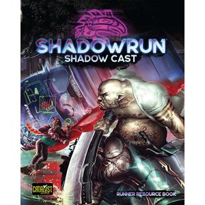 Shadowrun: Shadow Cast (No Amazon Sales)
