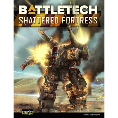 Battletech: Shattered Fortress (BOOK) (No Amazon Sales)