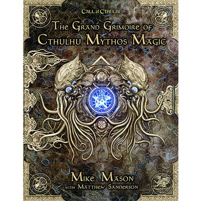 Call of Cthulhu: Grand Grimoire of Cthulhu Mythos Magic