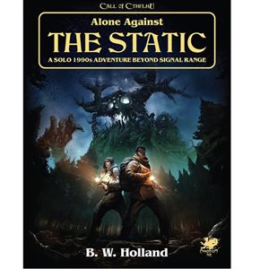 Call of Cthulhu: Alone Against the Static ^ TBD 2024