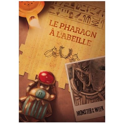 Monster of the Week: The Pharaoh and the Bee (FR)