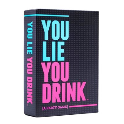 You Lie You Drink (No Amazon Sales)