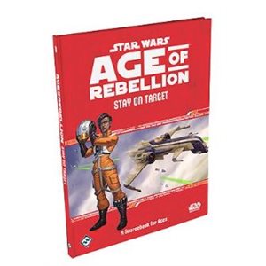 Star Wars: Age of Rebellion RPG:: Stay on Target