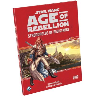 Star Wars: Age of Rebellion RPG:: Strongholds of Resistance