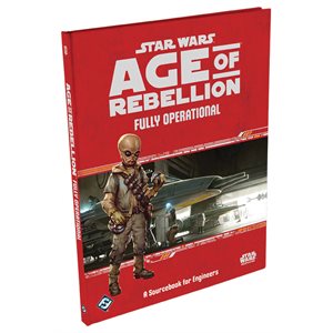 Star Wars: Age of Rebellion RPG:: Fully Operational (FR)