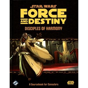 Star Wars: Force and Destiny: Disciples of the Harmony (FR)