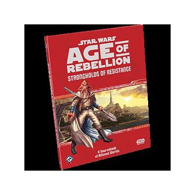 Star Wars: Age of Rebellion RPG: Strongholds of Resistance