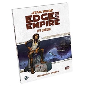 Star Wars: Edge of the Empire RPG: Fly Casual