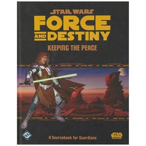Star Wars: Force and Destiny RPG: Keeping the Peace