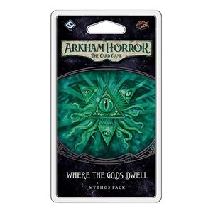 Arkham Horror LCG: Where The Gods Dwell