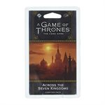 Game of Thrones: LCG 2nd Ed: Across The Seven Kingdoms