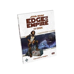 Star Wars: Edge of the Empire RPG: Fly Casual