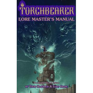 Torchbearer: Lore Master’s Manual (BOOK) ^ Q2 2022