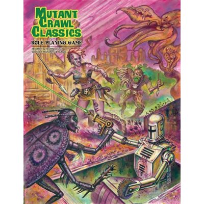 Mutant Crawl Classics (Core Rulebook)