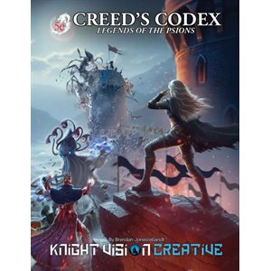 Creed's Codex: Legends of the Psions