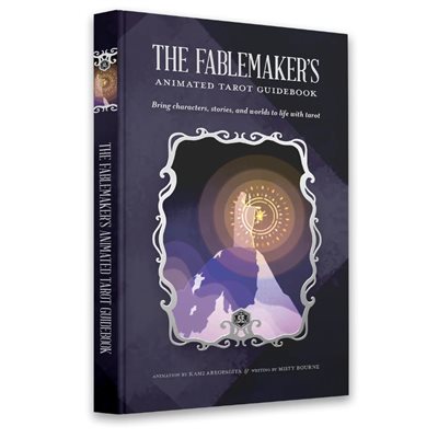 The Fablemaker's Animated Tarot: Guidebook (No Amazon Sales) ^ SEPT 2024