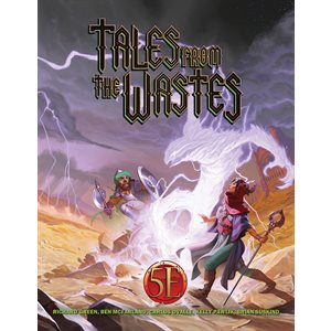 Tales from the Wastes (5E)