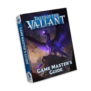 Tales of the Valiant: Game Master's Guide ^ OCT 16 2024