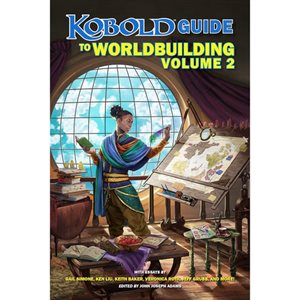 Kobold Press: Guide to Worldbuilding (Volume 2) ^ APR 27 2022