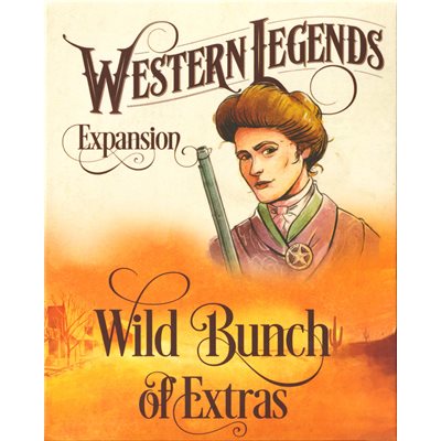 Western Legends: Wild Bunch of Extras (No Amazon Sales)