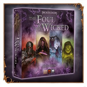 Rise Of The Necromancers: The Foul & The Wicked ^ Q2 2023