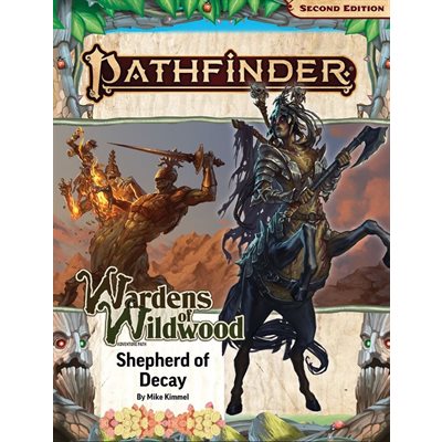 Pathfinder 2E: Adventure Path: Shepherd of Decay (Wardens of Wildwood 3 of 3) (P2) ^ JUN 26 2024