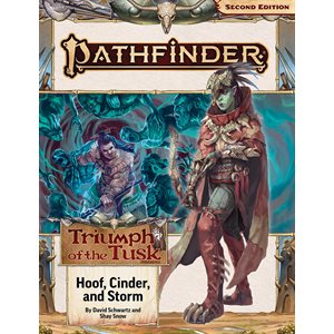 Pathfinder 2E: Hoof, Cinder, and Storm (Triumph of the Tusk 2 of 3) ^ NOV 20 2024