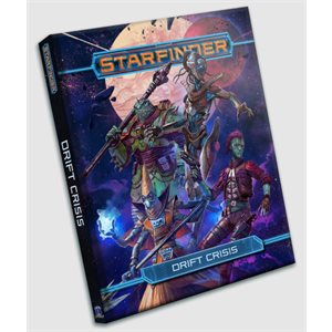 Starfinder: Drift Crisis ^ MAY 25 2022