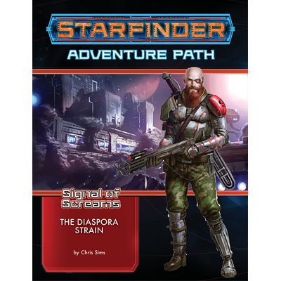 Starfinder: Adventure Path: Signals or Screams: The Diaspora Strain (1 of 3)