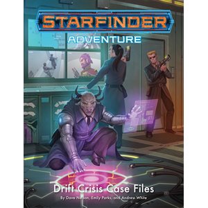 Starfinder Adventure: Drift Crisis Case Files