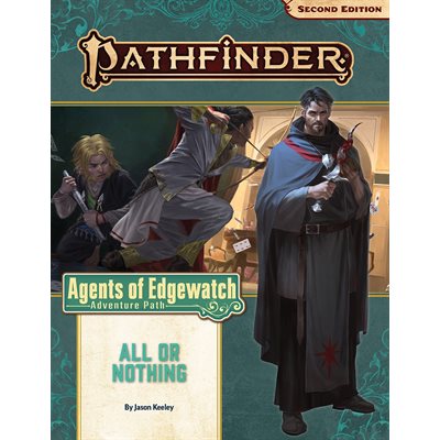 Pathfinder 2E: Agents of Edgewatch: All or Nothing