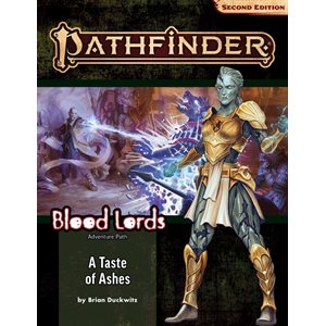 Pathfinder Adventure Path: A Taste of Ashes (Blood Lords 5 of 6) (P2)