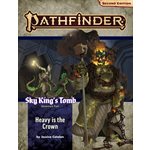 Pathfinder Adventure Path: Heavy is the Crown (Sky King’s Tomb 3 of 3) (P2)
