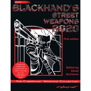 Cyberpunk 2020: Blackhand’s Weapons