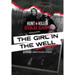 Hunt a Killer: The Girl In The Well (No Amazon Sales) ^ Q1 2025