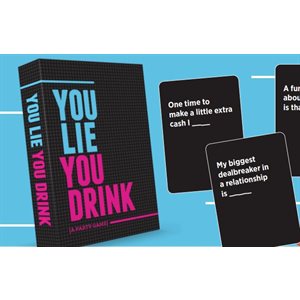 You Lie You Drink (No Amazon Sales)